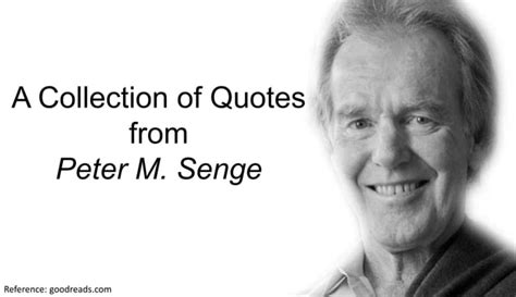 A Collection Of Quotes From Peter M Senge Ppt