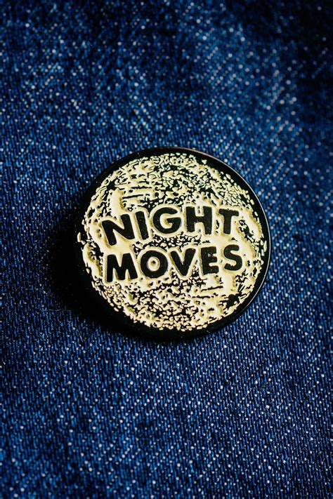 Night Moves Enamel Pin Night Moves Enamel Pins Night