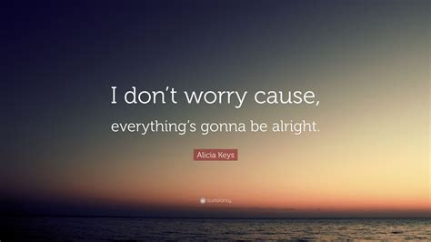 Everything Will Be Alright Wallpapers Top Free Everything Will Be