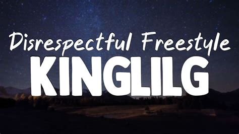 Disrespectful Freestyle Kinglilg Lyrics Youtube
