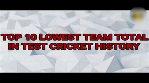 Top 10 Lowest Team Total In Test Cricket Youtube
