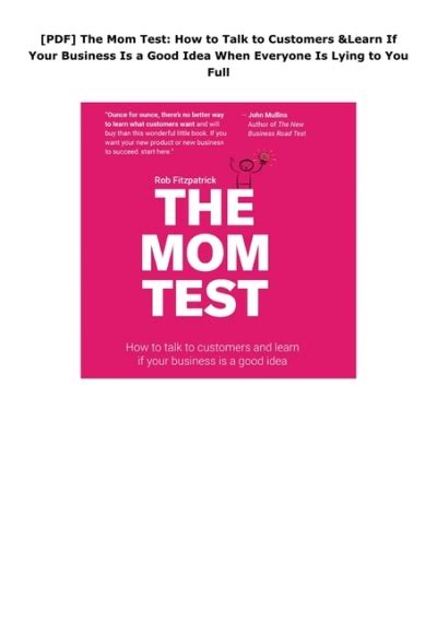 [pdf] the mom test how to talk to customers and learn if your business is a good idea when