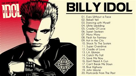Billy Idol Best Songs Billy Idol Greatest Hits Full Album Youtube