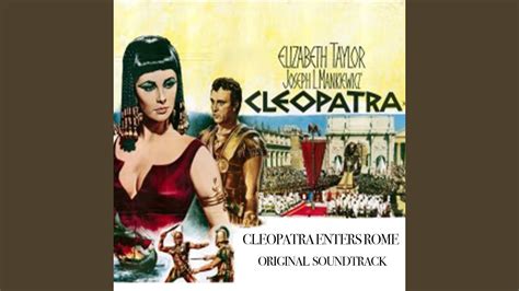 Cleopatra Enters Rome From Cleopatra Original Soundtrack Youtube