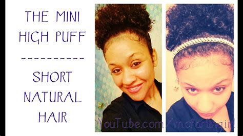 Tutorial ♡ High Puff On Short Natural Hair ♡ Mcfarlingirl Youtube