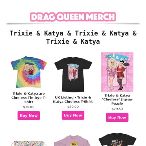 Trixie And Katya And Trixie And Katya Drag Queen Merch