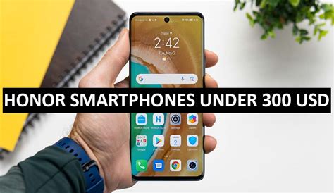 Honor Mobile Phones Under 300 Dollars In Usa Honor Smartphones Price