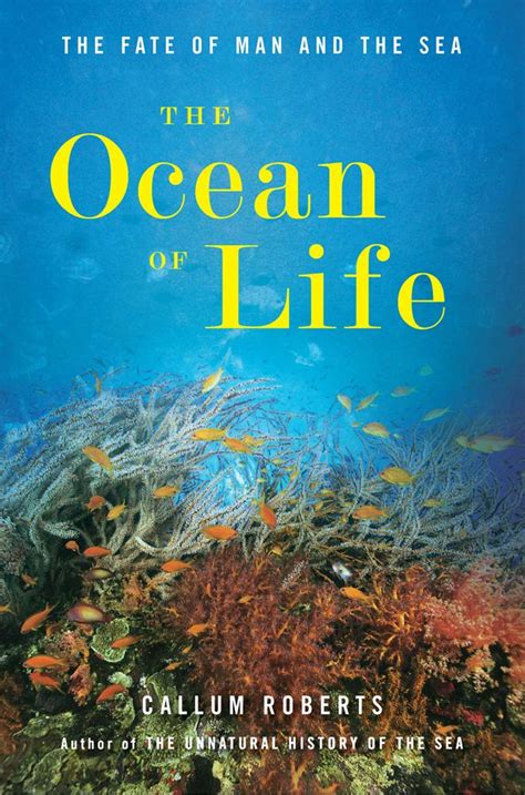 The Ocean Of Life By Callum Roberts Smithsonian Ocean