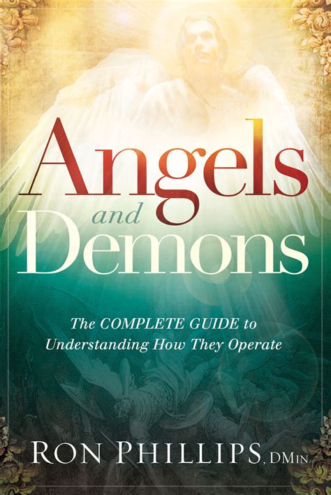 Angels And Demons The Complete Guide To Understanding How They Operate