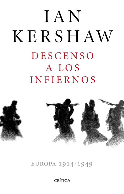 Mis Lecturas Descenso A Los Infiernos De Ian Kershaw