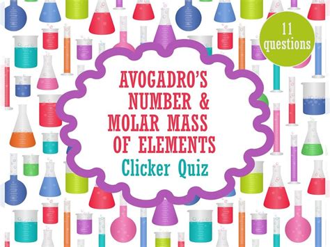 Avogadros Number And Molar Mass Of Elements Clicker Quiz With