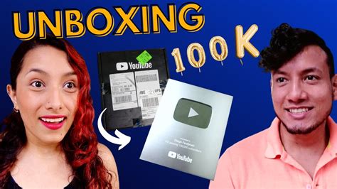 Unboxing Placa De Plata De 100k De Youtube Youtube