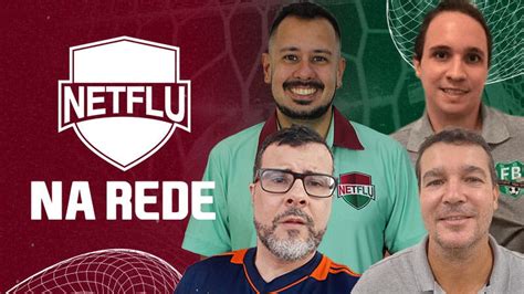 FRED NETFLU na Rede ao vivo Assista Fluminense Últimas notícias