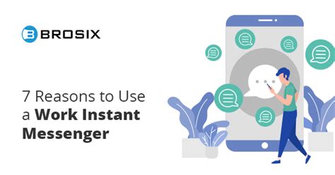 7 Reasons To Use Instant Messaging At Work Brosix