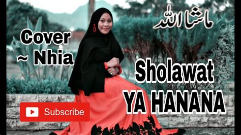 Sholawat Ya Hanana Terbaru Nhia Youtube