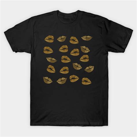 Golden Lips Lips T Shirt Teepublic