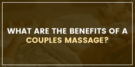 What Are The Benefits Of A Couples Massage