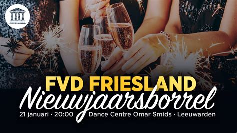 Nieuwjaarsborrel Friesland Forum Voor Democratie