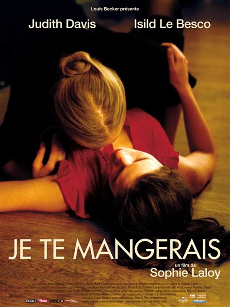 Je Te Mangerais Film 2007 Allociné