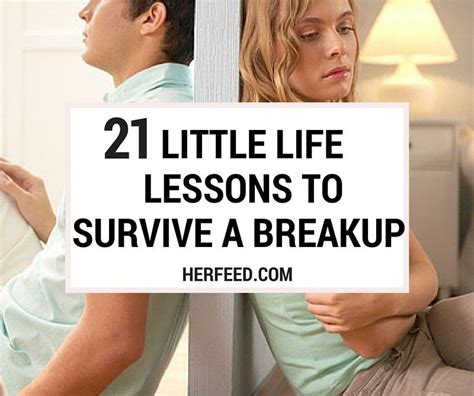 21 Life Lessons To Help You Survive A Break Up Breakup Break Up