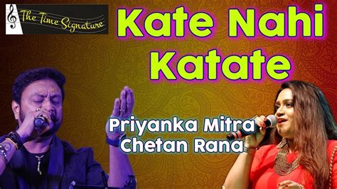 Kate Nahi Kat Te Yeh Din Yeh Raat I Chetan Rana I Priyanka Mitra I The