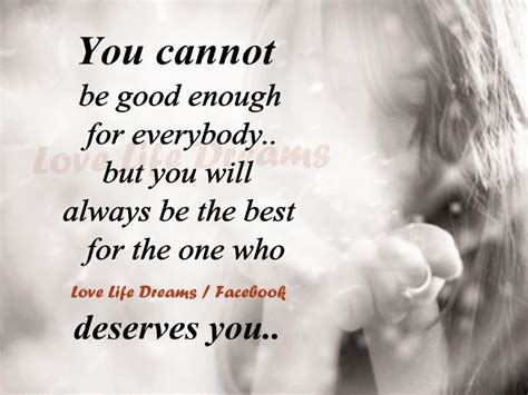 Love Life Dreams You Cannot Be Good Enough For Everybody