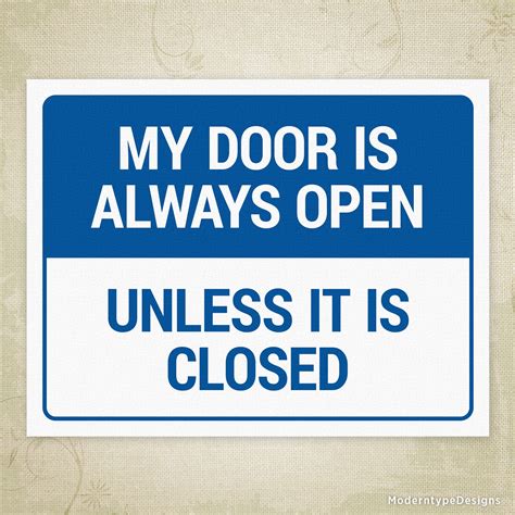 Door Is Open Unless It Is Closed Printable Sign Printable Signs