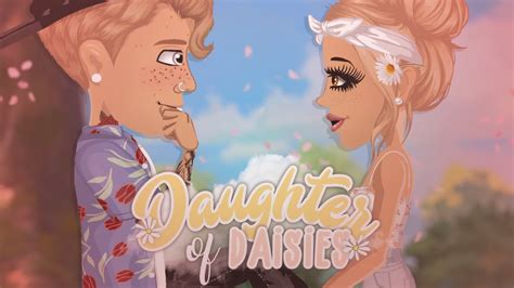 Daughter Of Daisies Episode Six Msp Series Youtube