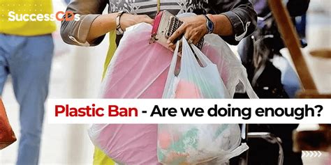 Plastic Ban Are We Doing Enough