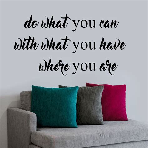 Motivational Wall Decal Do What You Can With What You Have