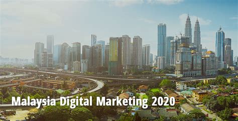 Malaysia Digital Marketing 2020 Insight Asiapac Digital Marketing