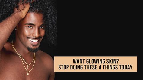 Want Glowing Skin Stop Doing These 4 Things Today Buttah Skin By