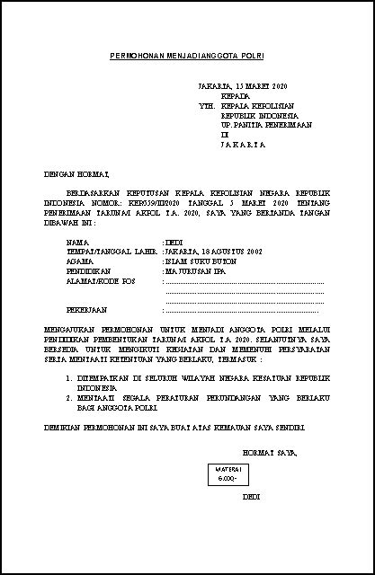 Meskipun pada hakikatnya hanya sebagai jalan rezeki dari tuhan. Contoh Surat Permohonan Menjadi Anggota Polri 2020 | FORMAT ADMINISTRASI DESA