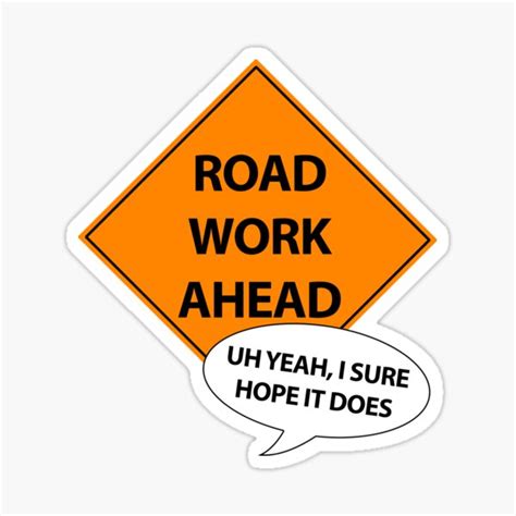 Road Work Ahead Stickers Redbubble