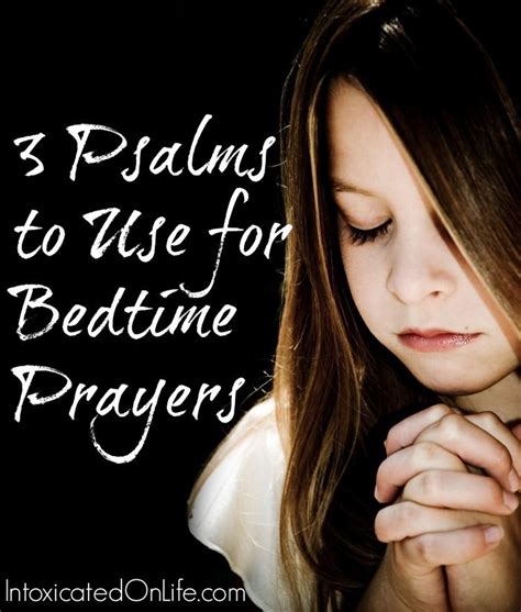 Using Scriptures As Bedtime Prayers 3 Nighttime Psalms Bedtime