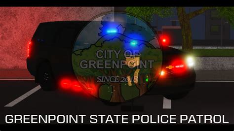 Greenpoint State Police Patrol City Of Greenpoint Roblox Youtube