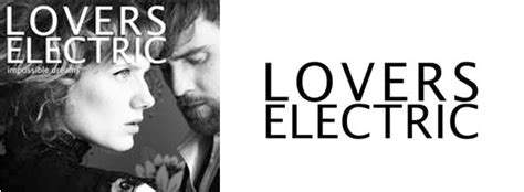 Lovers Electric Announce First Australian Tour Since 2008 Spotlight