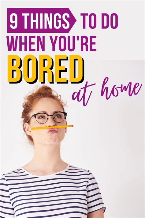 9 Things To Do When Youre Bored At Home Bored At Home Things To Do