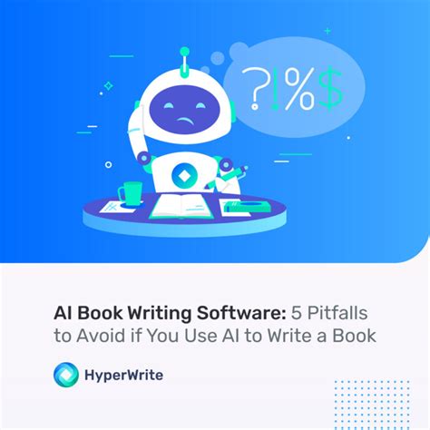 ai book writing software pitfalls to avoid if you use ai to write a book