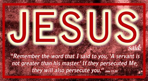 They Will Also Persecute You John 1520 Jesus Quotes Christian