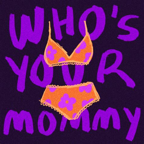 who s your mommy podcast on spotify