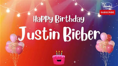 Happy Birthday Justin Bieber Personalized Birthday Greetings Youtube