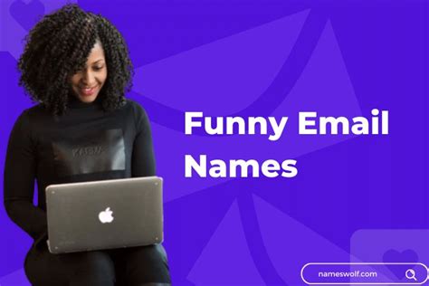 40 Funny Email Names You Didnt Know You Needed