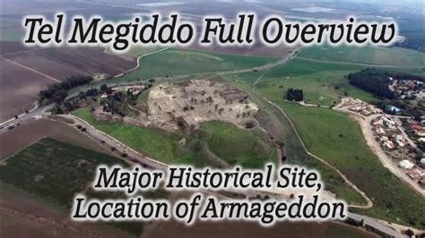 Tel Megiddo Full Length Overview Tour Armageddon End Times Jezreel