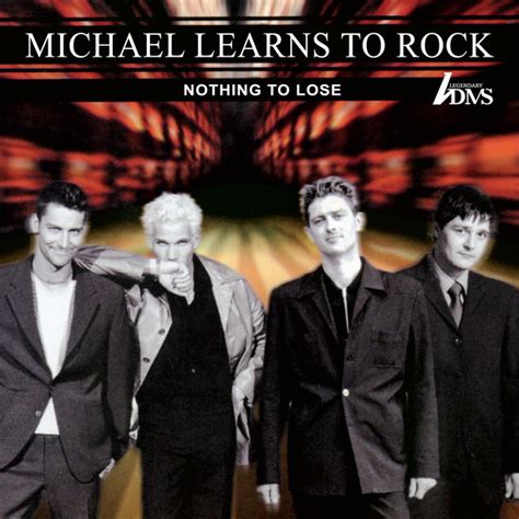 Nothing To Lose (ADMS Remaster) by Michael Learns To Rock on Spotify