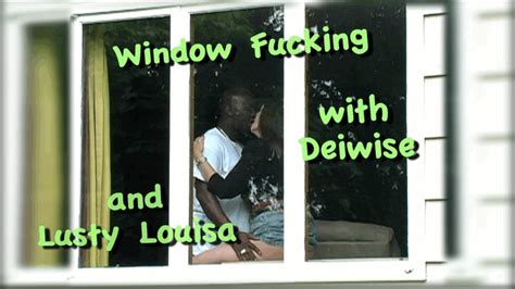 In The Window With DWise For All Devices X Fuck Suck With Lusty Louisa Clips Sale