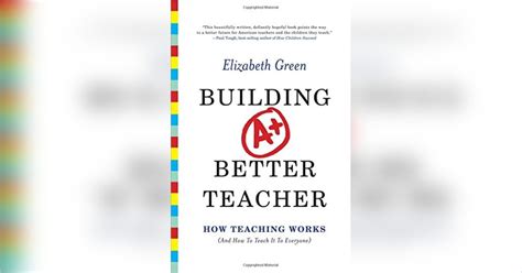 Building A Better Teacher Free Summary By Elizabeth Green