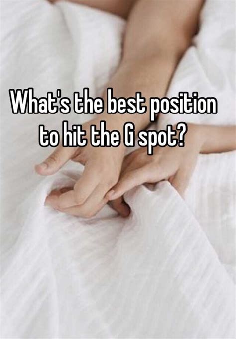 Whats The Best Position To Hit The G Spot