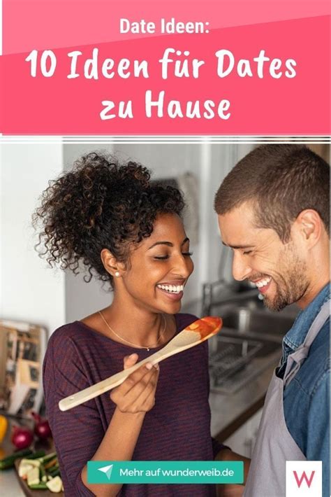 Denn nur weil wir aktuell nicht raus dürfen, bedeutet das noch lange nicht, dass wir keinen spaß mehr mit unserem partner haben können. 10 Ideen für gemütliche Dates zu Hause | Wunderweib | Dates zu hause, Dates, Ideen für dates