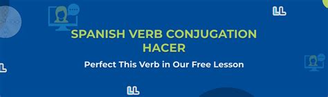 Spanish Verbs Hacer Conjugation Lingua Linkup